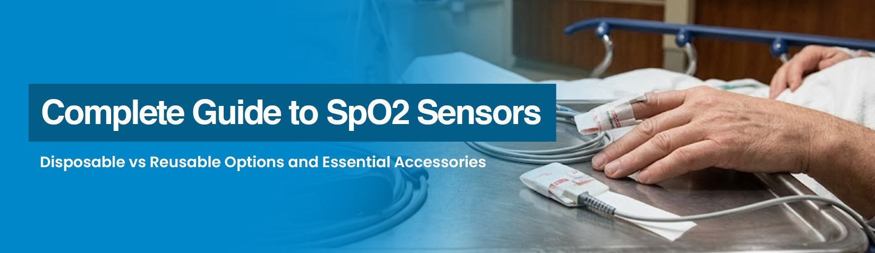 Spo2 Emoji Complete Guide to SpO2 SensorComplete Guide to SpO2 Sensors: Disposable ...
