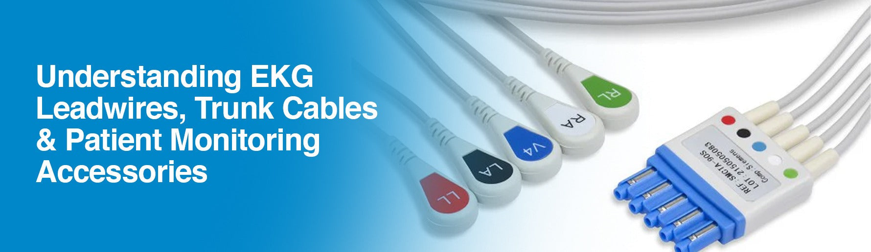 Understanding EKG Leadwires, Trunk Cables and Patient Monitoring Acces ...